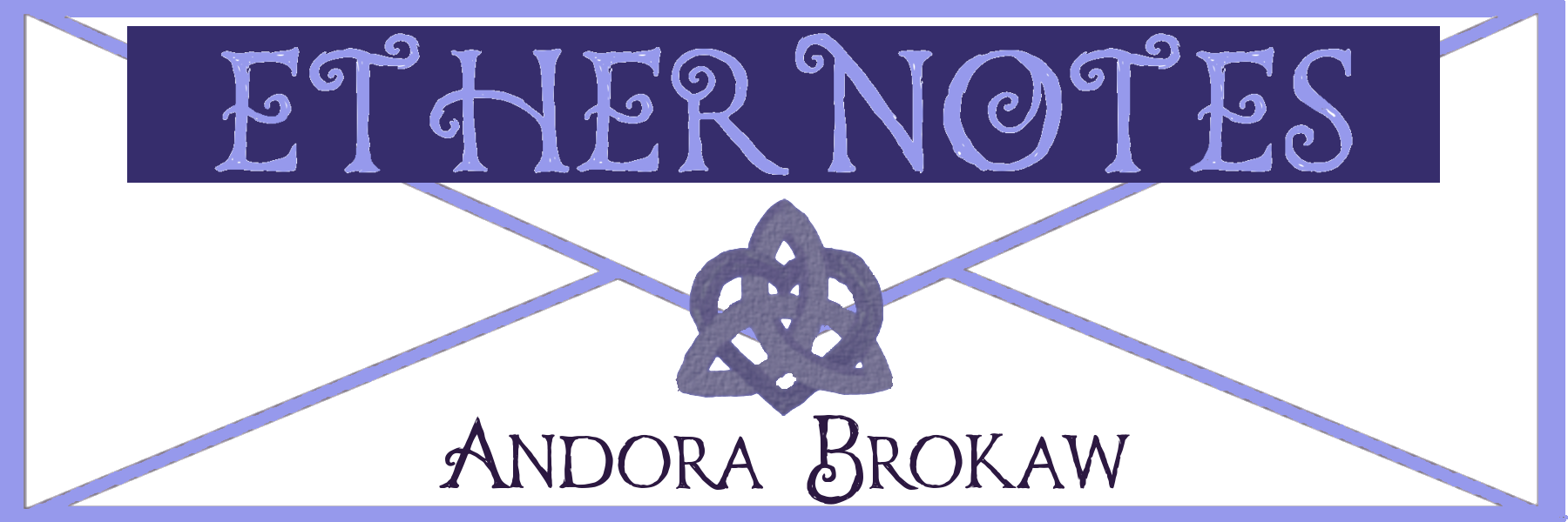 Banner: Ethernotes by Andora Brokaw